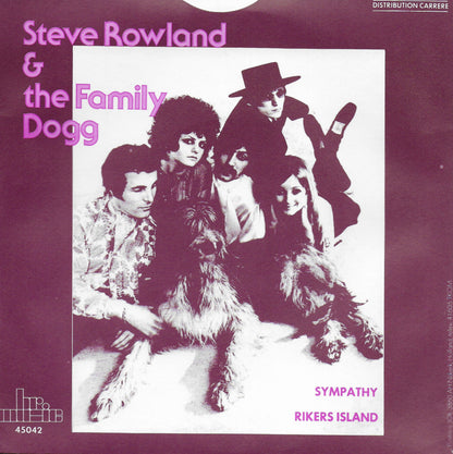Steve Rowland & the Family Dogg - Sympathy / Rikers island