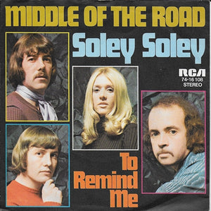 Middle of the Road - Soley soley