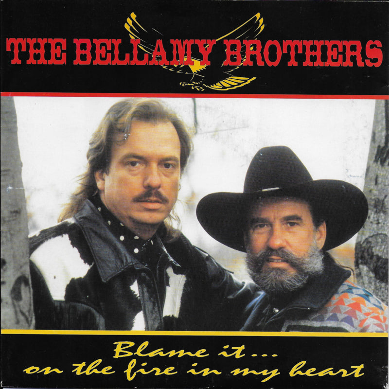 Bellamy Brothers - Blame it...on the fire in my heart
