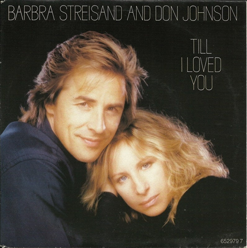 Barbra Streisand & Don Johnson - Till i loved you