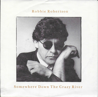 Robbie Robertson - Somewhere down the crazy river