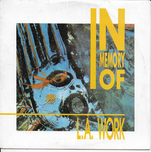 L.A. Work - In memory of