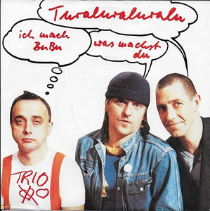 Trio - Tooralooralooraloo (is it old & is it new)