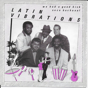 Latin Vibration's - Soca bachanal