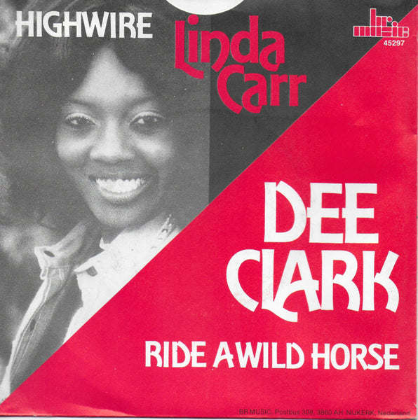 Linda Carr - Highwire / Dee Clark - Ride a wild horse