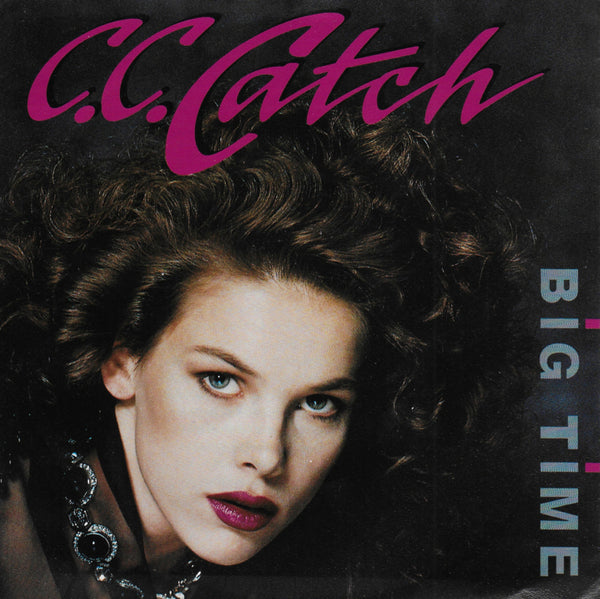 C.C. Catch - Big time