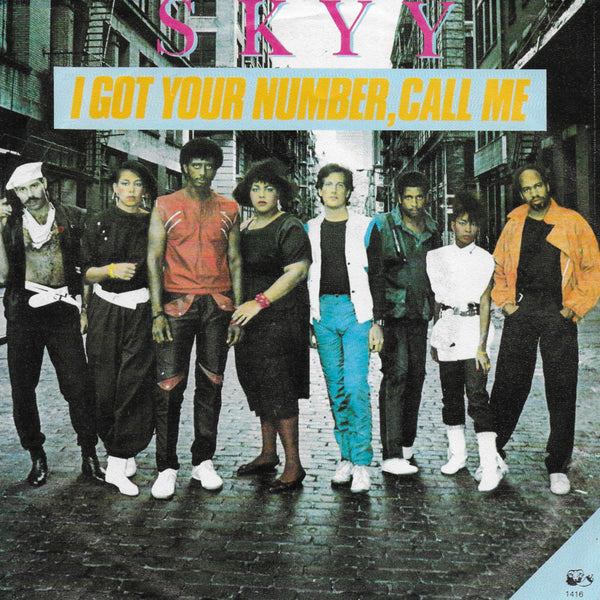 Skyy - I got your number, call me