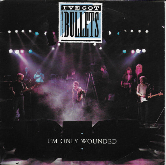 I've got the Bullets - I'm only wounded