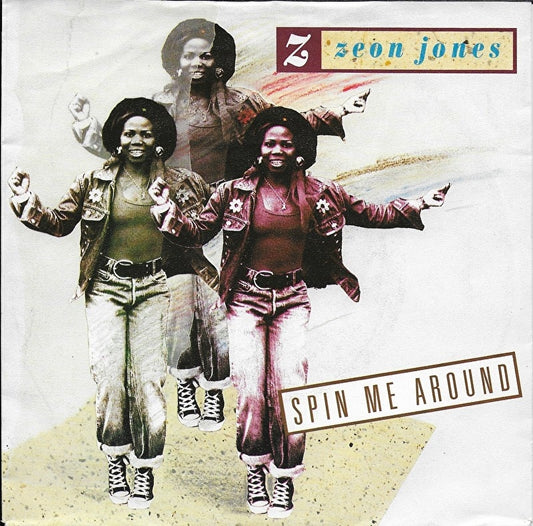 Zeon Jones - Spin me around