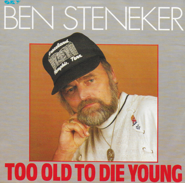 Ben Steneker - Too old to die young