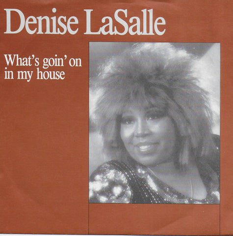 Denise LaSalle - What's goin' on in my house