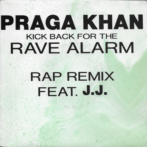 Praga Khan feat. J.J. - Kick back for the rave alarm