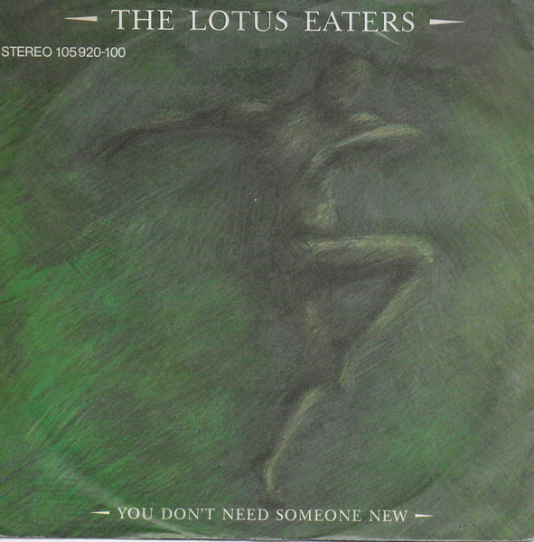 Lotus Eaters - You don't need someone new