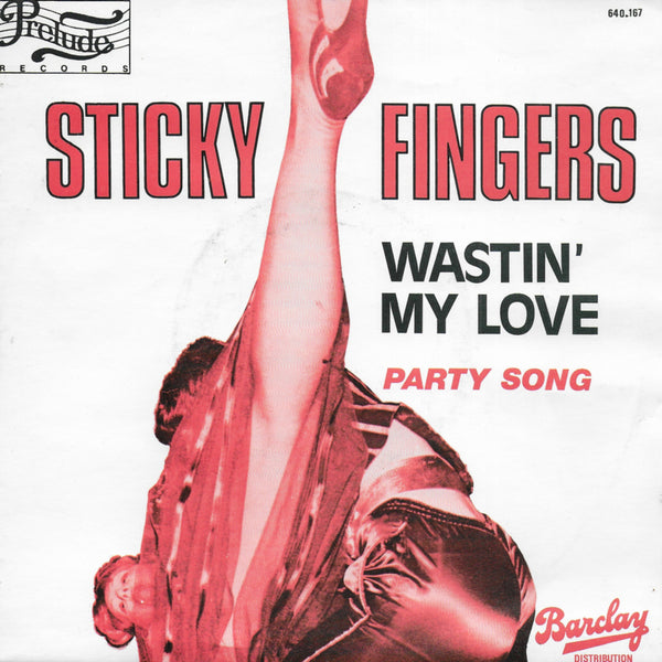 Sticky Fingers - Wastin' my love (Belgische uitgave)
