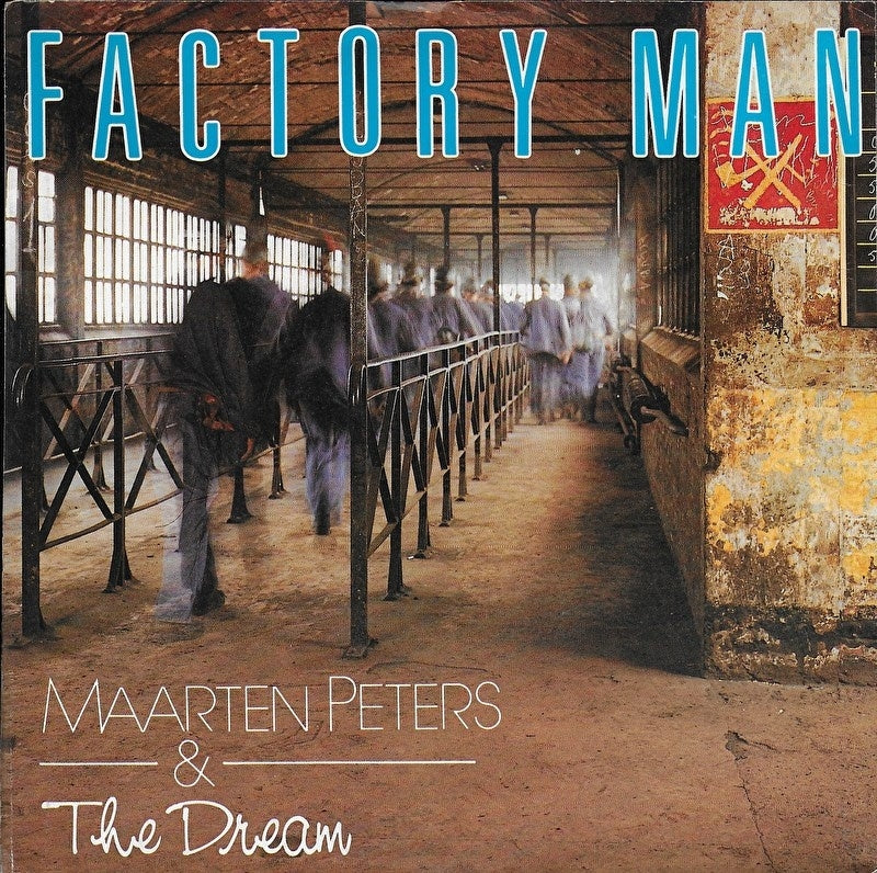 Maarten Peters & The Dream - Factory man