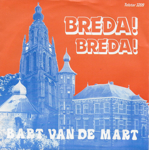 Bart van de Mart - Breda! Breda!