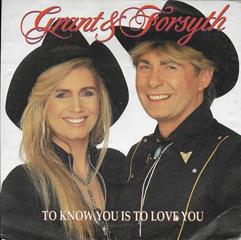 Grant & Forsyth - To know you is to love you