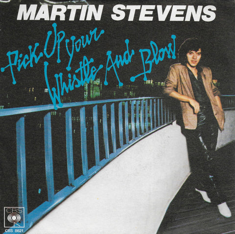 Martin Stevens - Pick up your whistle and blow (Italiaanse uitgave)