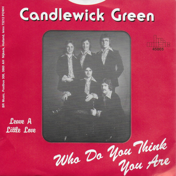 Candlewick Green - Who do you think you are / Leave a little love