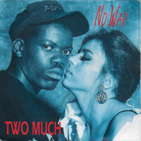 Two Much - No war