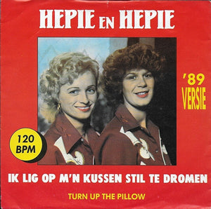 Hepie en Hepie - Ik lig op m'n kussen stil te dromen ('89 versie)