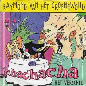 Raymond van het Groenewoud - Chachacha