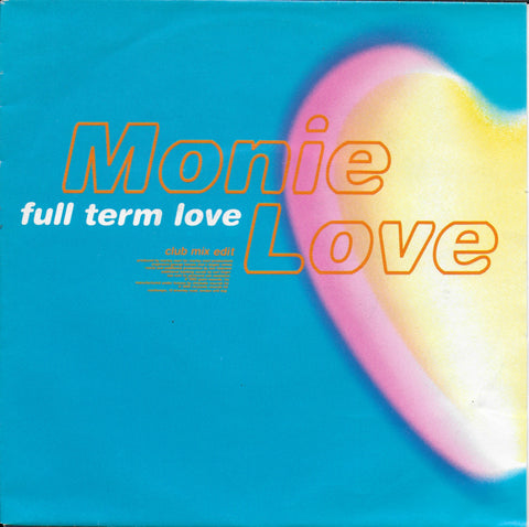 Monie Love - Full term love