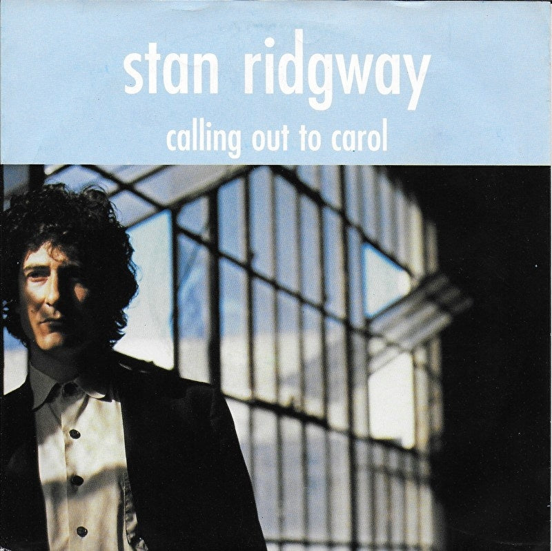 Stan Ridgway - Calling out to Carol