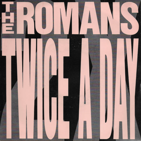 Romans - Twice a day
