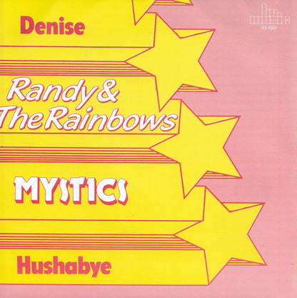 Randy & The Rainbows - Denise / Mystics - Hushabye