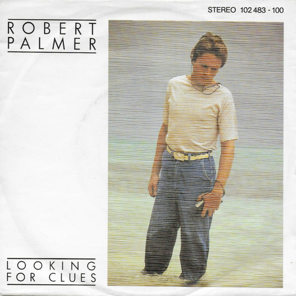 Robert Palmer - Looking for clues (Duitse uitgave)